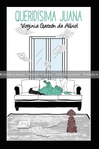 Prueba Queridísima Juana By Virginia Garzón De Albiol Goodreads