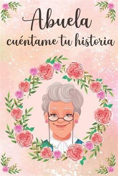 Abuela Cuéntame Tu Historia Celaniea Press 9798727891872 Boeken