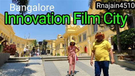 Innovative Film City Bangalore Youtube