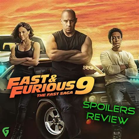 Fast And Furious 9 : The Fast Saga : Spoilers Review