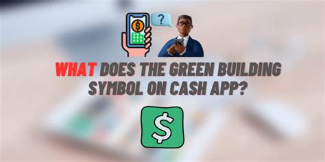 What Does the Green Building Symbol on Cash App?