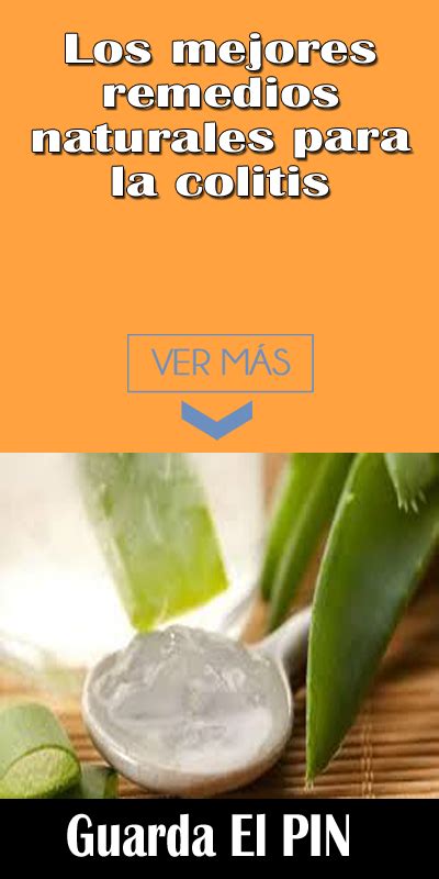 Los Mejores Remedios Naturales Para La Colitis Salud Y Remedio