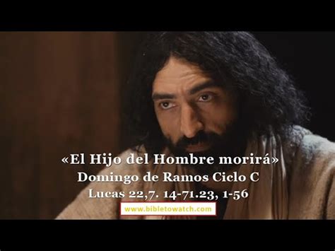 Domingo De Ramos Ciclo C Lucas Bibletowatch