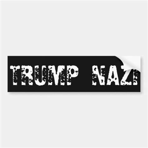 Trump Nazi Bumper Sticker Zazzle