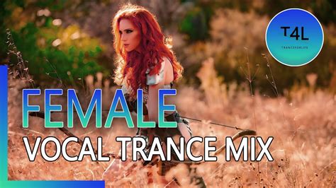 Female Vocal Best Trance 2021 Vol 33 Uplifting Emotional Mix Youtube Music