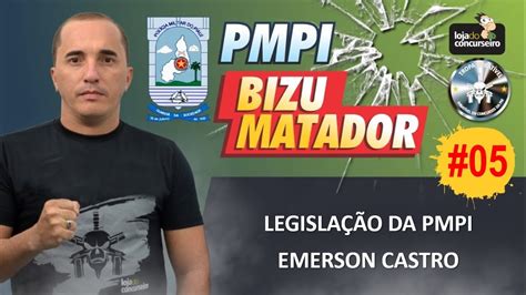 Bizu Matador Pmpi Legisla O Da Pmpi Emerson Castro Youtube