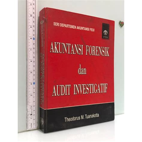 Jual AKUNTANSI FORENSIK Dan AUDIT INVESTIGATIF Theodorus M Tuanakotta