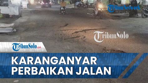 Tahun Ini Karanganyar Akan Perbaiki Total Ruas Jalan Pemkab Kucurkan