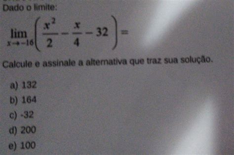 Dado O Limite Calcule E Assinale A Alternativa Que Traz Sua SoluÇÃo