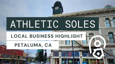 Petaluma Local Business Highlight Athletic Soles Youtube