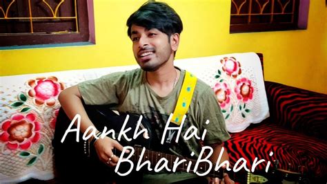 Aankh Hai Bhari Bhari Cover Kumar Sanu Soham Sarkar Youtube