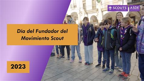 Día del Fundador del Movimiento Scout ASDE Scouts de Extremadura