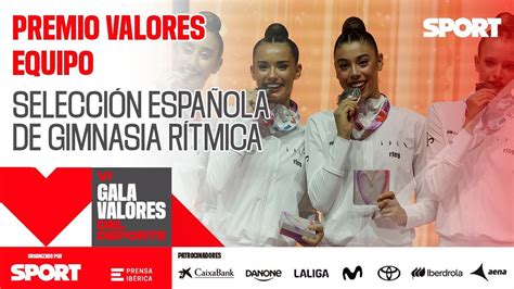 Vi Gala Valores Premio Selecci N Selecci N Espa Ola De Gimnasia R Tmica