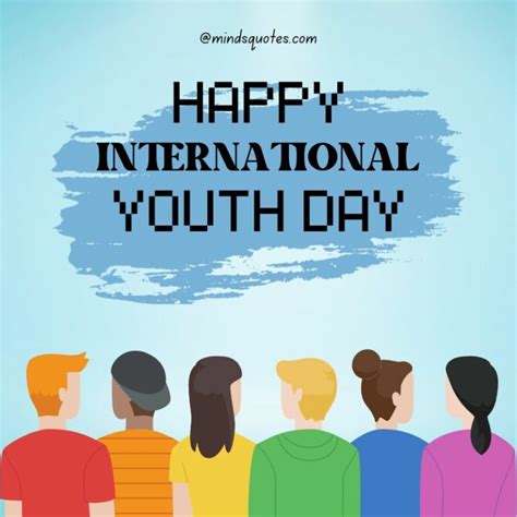 38 Best International Youth Day Quotes Wishes And Messages