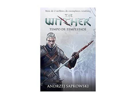 Tempo De Tempestade The Witcher A Saga Do Bruxo Geralt De Rivia