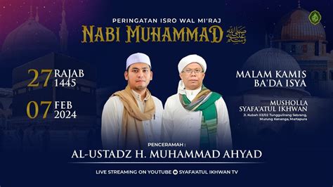 Live Acara Peringatan Isro Wal Mi Raj Nabi Muhammad Shallallahu