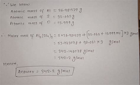 Solved Question 3 What Is The Molar Mass Of Aluminum Sulfate Al 2 So 4 Course Hero