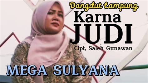 Mega Sulyana Kakhena Judi Cipt Saleh Gunawan Lagu Lampung Top