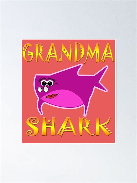 Grandma Shark Funny Tshirt Design Poster By Werdanepo Redbubble