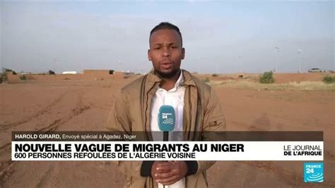 Au moins 600 migrants refoulés par l Algérie voisine de retour au Niger