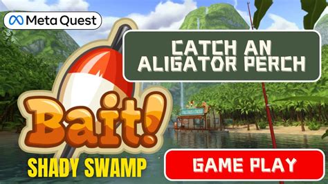 Catching Alligator Perch In Bait Vr Fishing Gameplay On Meta Quest