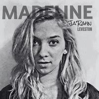 Madeline Songs Download: Play & Listen Madeline all MP3 Song by Ja'Rahn Leveston @Gaana