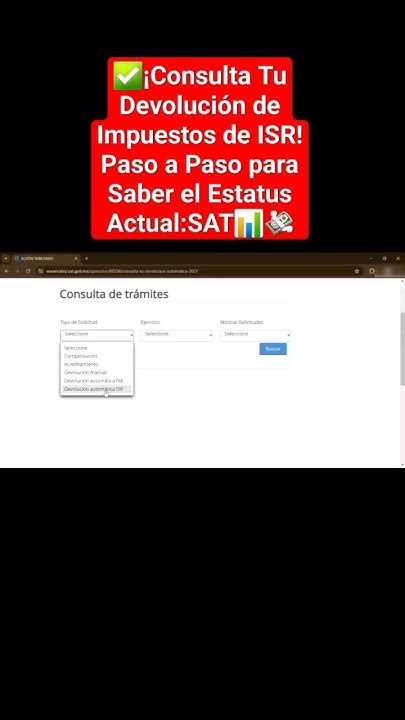 ¡consulta Tu Devolución De Impuestos De Isr Paso A Paso Para Saber El