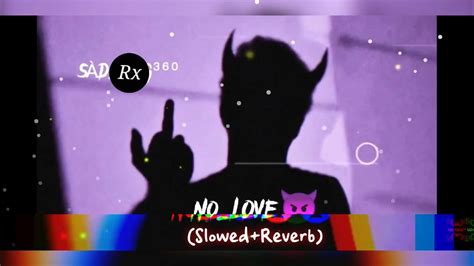 Nolove Shubhslowedreverb1080p Youtube