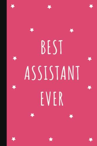 Best Assistant Ever Lined Notebook Assistant Ts By Be Publishing Goodreads