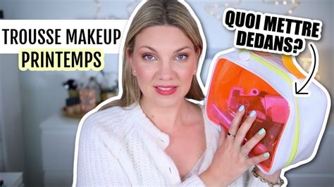 QUOI METTRE DANS SA TROUSSE MAQUILLAGE PRINTEMPS MA SÉLECTION