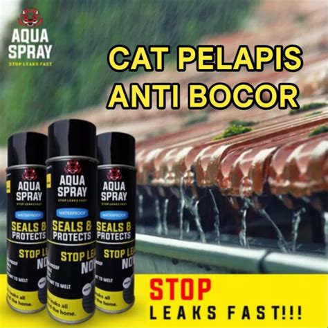 Jual Aqua Spray Anti Bocor Cat Pelapis Anti Bocor Waterproof Ml