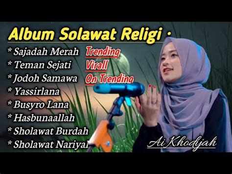 Sajadah Merah Teman Sejati Cover By Ai Khodijah Full Album Sholawat