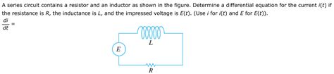 A Series Circuit Contains A Resistor And An Inductor As Shown In The F