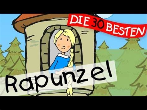 Rapunzel Rapunzel lass dein Haar herunter Märchenlieder zum