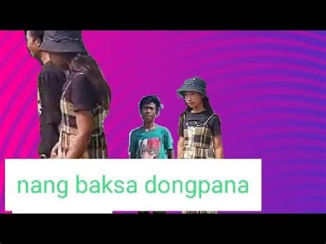 Ang A Nang Baksa Dongna Youtube