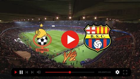 Hoy Cobresal Barcelona En Vivo Cobresal Vs Barcelona Sc En Vivo Copa