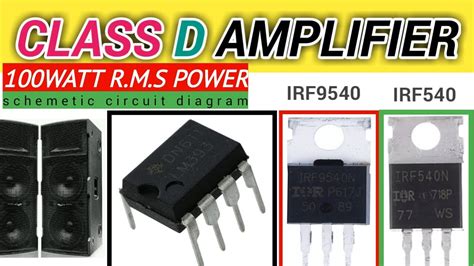 Class D Amplifier 100 Watt Schemetic Circuit Diagram New Generation 123 Youtube