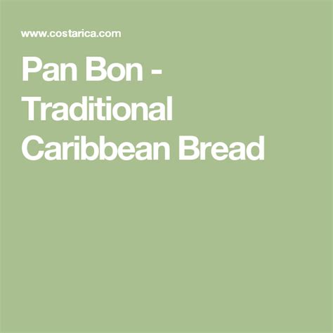 Pan Bon Traditional Caribbean Bread Panes Recetas De Pan Reposteria