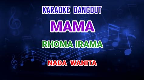 Mama Rhoma Irama Karaoke Nada Wanita YouTube