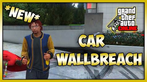 NEW CAR WALLBREACH GTA 5 Online Xbox One YouTube