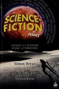 Science fiction en France théorie et histoire d une littérature La