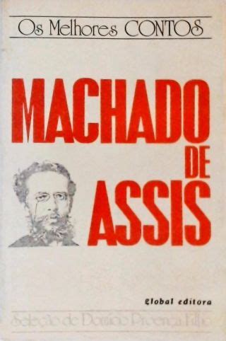 Os Melhores Contos de Machado de Assis Machado De Assis Domício