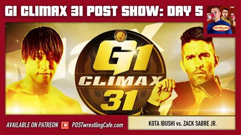 G1 Climax 31 POST Show Day 5 Kota Ibushi Vs Zack Sabre Jr POST