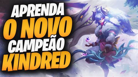 Tudo Sobre Os KINDREDS Antes De Chegar Ao WILD RIFT YouTube