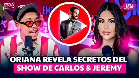 Oriana Falla Revela Secretos Del Show De Carlos Duran Jeremy Youtube