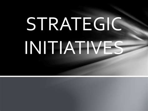 strategic initiatives