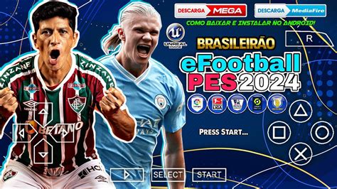 O Melhor Efootball Pes Leve Ppsspp Brasileir O Europeu