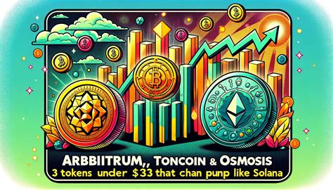 Arbitrum Toncoin Et Osmosis Jetons Sous Qui Peuvent Pomper