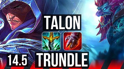 Talon Vs Trundle Top Comeback 6 Solo Kills 600 Games Godlike