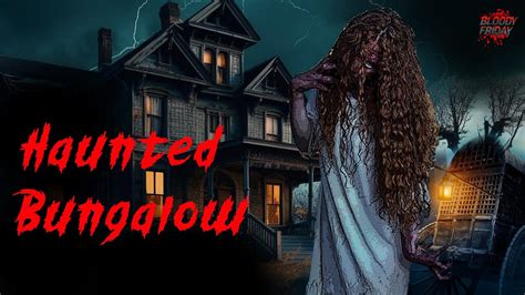 Haunted Bungalow डरवन कहन Horror Stories in Hindi Hindi